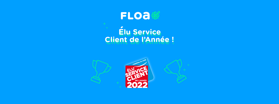 FLOA - Élu Service Client de l’Année* pour la 2ème année consécutive !